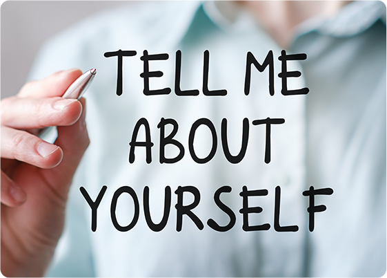 Why Interviewers Ask "Tell Me About Yourself"