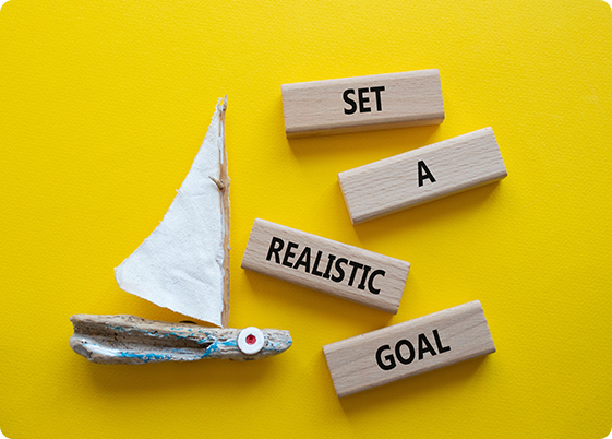 Set Realistic Goals